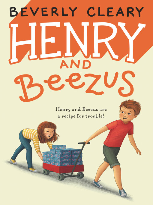 Title details for Henry and Beezus by Beverly Cleary - Wait list